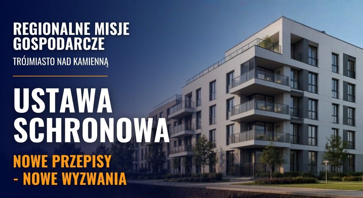Ruszają zapisy na VI Regionalne Misje Gospodarcze Trójmiasta nad Kamienną – tematem przewodnim „Ustawa Schronowa”